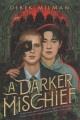Go to record A darker mischief