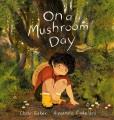 Go to record On a mushroom day