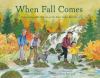 Go to record When fall comes : connecting with nature as the days grow ...