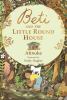 Go to record Beti and the little round house