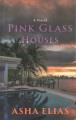 Go to record Pink glass houses