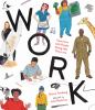 Go to record Work : interviews with people doing jobs they love