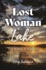 Go to record Lost Woman Lake : the middle of nowhere