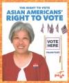 Go to record Asian Americans' right to vote