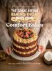 Go to record The Great British baking show. Comfort bakes