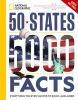 Go to record 50 states, 5000 facts : everything you ever wanted to know...