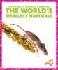 Go to record The world's smallest mammals