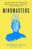 Go to record Mindmasters : the data-driven science of predicting and ch...