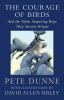 Go to record The courage of birds : and the often surprising ways they ...