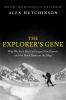 Go to record The explorer's gene : why we seek big challenges, new flav...