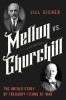 Go to record Mellon vs. Churchill : the untold story of treasury titans...