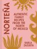 Go to record Norteña : authentic family recipes from the north of Mexico