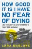 Go to record How good it is I have no fear of dying : Lieutenant Yulia ...