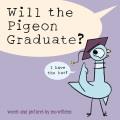 Go to record Will the Pigeon graduate?