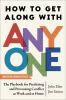 Go to record How to get along with anyone : the playbook for predicting...