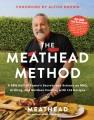 Go to record The Meathead method : a BBQ Hall of Famer's secrets and sc...