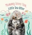 Go to record Mommy loves you, Little Sea Otter