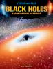 Go to record Black holes and more dark mysteries