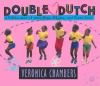 Go to record Double dutch : a celebration of jump rope, rhyme, and sist...