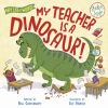 Go to record My teacher is a dinosaur!