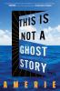 Go to record This is not a ghost story