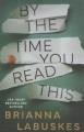 Go to record By the time you read this