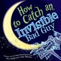 Go to record How to catch an invisible bad guy