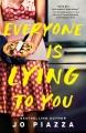 Go to record Everyone is lying to you