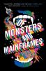 Go to record Of monsters and mainframes