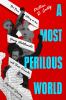 Go to record A most perilous world : the true story of the young abolit...
