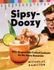 Go to record Sipsy-doozy : 100+ respectfully crafted cocktails for the ...