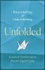 Go to record Unfolded : lessons in transformation from an origami crane