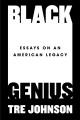 Go to record Black genius : essays on an American legacy