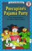 Go to record Porcupine's pajama party