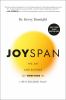 Go to record Joyspan : the art and science of thriving in life's second...
