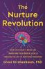 Go to record The nurture revolution : grow your baby's brain and transf...