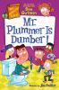 Go to record Mr. Plummer is dumber!
