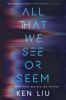 Go to record All that we see or seem