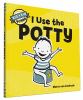 Go to record I use the potty