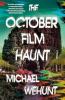 Go to record The October film haunt