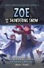 Go to record Zoe and the thundering snow : a winter of terror graphic n...