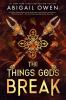 Go to record The things gods break