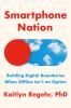 Go to record Smartphone nation : building digital boundaries when offli...
