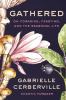 Go to record Gathered : on foraging, feasting, and the seasonal life