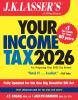 Go to record J.K. Lasser's your income tax 2026 : for preparing your 20...
