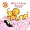 Go to record Where Is love, Biscuit? : a pet & play book
