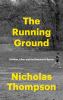 Go to record The running ground : a father, a son, and the simplest of ...