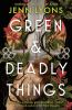 Go to record Green & deadly things