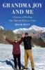 Go to record Grandma Joy and me : a journey of healing, one national pa...
