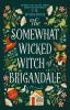 Go to record The somewhat wicked witch of Brigandale